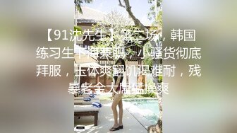 2024-2-29酒店偷拍 神似唐嫣小美女与男友嬉闹 被男友又舔又操女的叫的骚