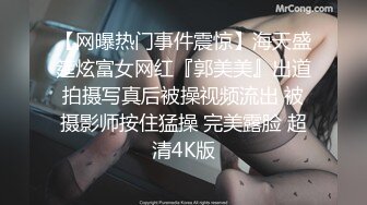 最新性爱顶级泄密重磅调教激发高颜值极品超嫩萝莉M属性 女主水嫩 身材一流 呻吟真实勾人心魂  黑丝虐操篇 (2)