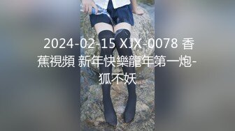 【原味少女】年纪不大很会玩【粒の心事】全福利合集 一口一个爸爸 骚的不要，无滤镜纯天然，阴毛户型很有特色 (2)