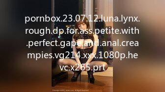 pornbox.23.07.12.luna.lynx.rough.dp.for.ass.petite.with.perfect.gape.and.anal.creampies.vg214.xxx.1080p.hevc.x265.prt