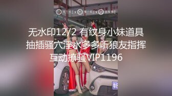 STP16610 样子很骚的马尾辫大奶兼职卖淫女沙发上JQ啪啪口爆吞精