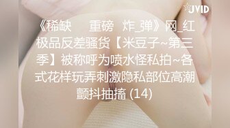 我最喜欢的情侣自拍 高颜值情侣性爱大战，超高颜值，无整容痕迹纯天然，极品中的极品！ (5)