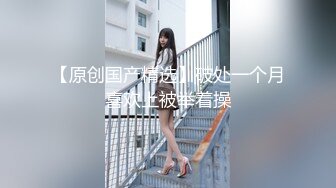 高颜值黑衣妹子啪啪 洗完澡翘着大屁股深喉口交