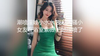 微博福利姬美女 吃货少女希希酱 大尺度探索阴道子宫视频福利合集 [55V] (3)