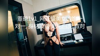 【美妖推荐】高颜值清秀可爱CD鹿久久 性感的小身材，只可亲吻，不可进入，乖乖地含住 要射了！