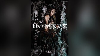 她说我是第一个内射她的男人-学院-Ktv-女上-闺蜜