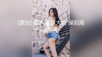 STP25135 G奶女仆装文静美少女，脱光光柔软大奶子，微笑小骚逼特写，双指扣穴自慰一脸呆萌，翘起圆润美臀，水晶假屌抽插浪叫呻吟 VIP2209