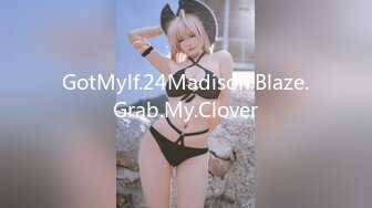 GotMylf.24Madison.Blaze.Grab.My.Clover