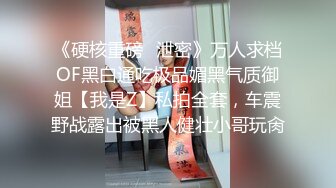 《震撼福利秘超强乱伦》真实原创女大神记录与哥哥的乱伦生活，用她的原味内裤打飞机，下葯让哥哥肏她