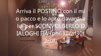 Arriva il POSTINO con il mio pacco e lo apro davanti a lui per SCONVOLGERLO DIALOGHI ITA (ph631caf30f2c0f)