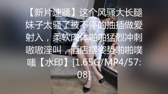 全景逼脸同框偸拍Club夜场女蹲厕超多时尚靓妹方便 意外收获性急小情侣口交后入快餐式性爱