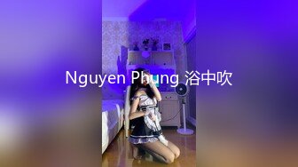 Nguyen Phung 浴中吹