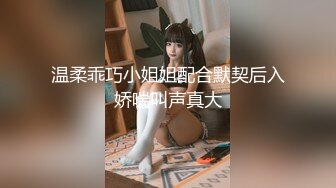 条子哥桑拿洗浴城连泡带蒸舒服完客房叫了一位吊钟大奶美女全套泄火干的奶子乱颤娇喘呻吟对白有意思