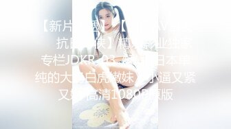 ❤️云盘高质露脸泄密，对话淫荡，塘沽区大奶反差漂亮母狗【张莹莹】不健康私拍流出，被肉棒疯狂后入，自娱自乐拿道具扩肛