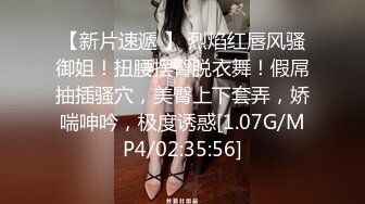 豐潤良家味十足熟女阿姨拉個小夥居家啪啪,女上位騎行,肚子上肉肉亂抖亂晃